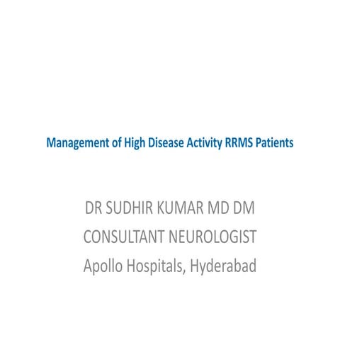 Management of High Disease Activity in Multiple Sclerosis (MS)