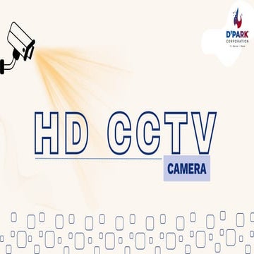 HD CCTV Camera – Features, Uses & Benefits | PDF