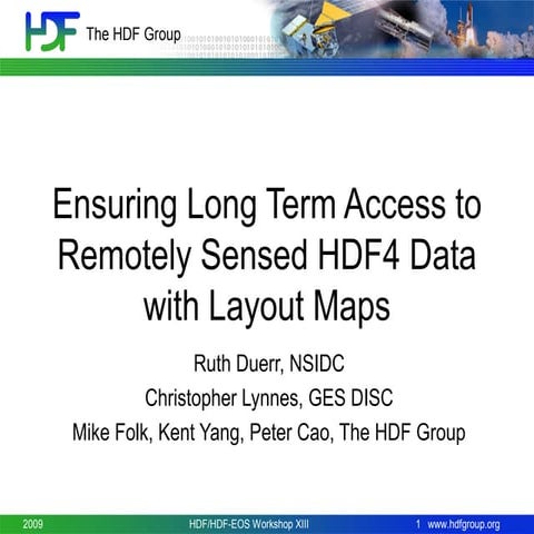 Ensuring Long Term Access to Remotely Sensed HDF4 Data with Layout Maps