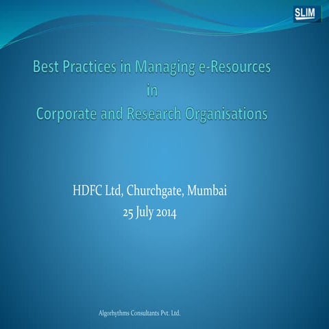 Best Practices in Managing e-resources