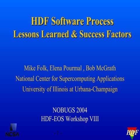 HDF Software Process - Lessons Learned & Success Factors