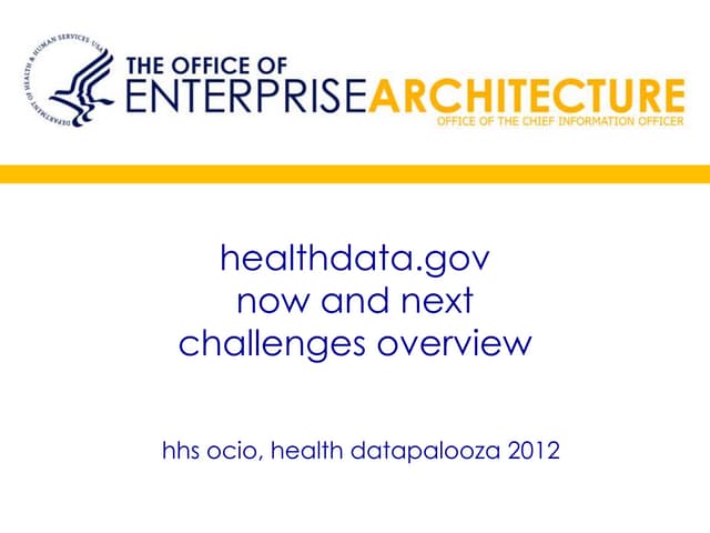 HDI III - Healthdata.gov - Now, Next and Challenges