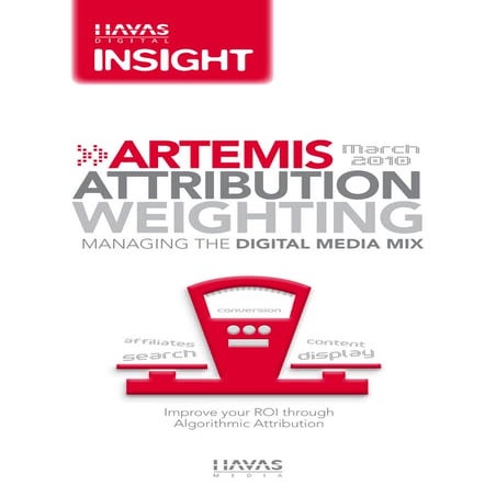 Artemis Attribution Weighting - Havas Digital Insights
