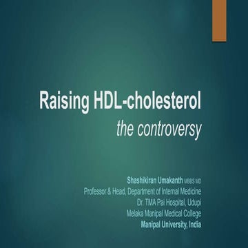 Raising HDL cholesterol – The Controversy