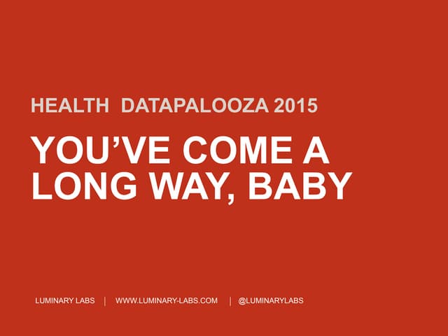 Health Datapalooza 2015: 10 Takeaways