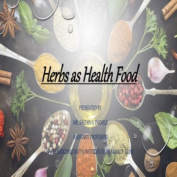 HERBS AS HEALTH FOOD IN HERBAL DRUG TECHNOLOGY 