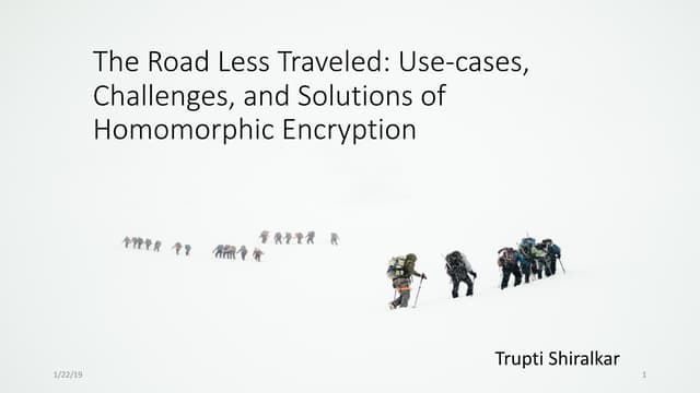 The Road Less Traveled: Use-cases, Challenges, and Solutions of Homomorphic E...