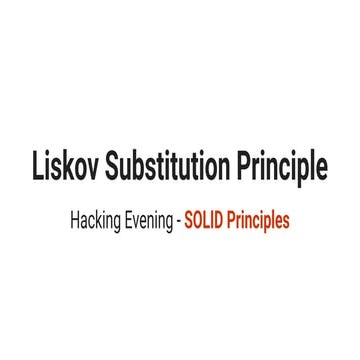 Hacking Evening - Liskov Substitution Principle