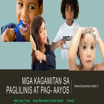 He 2 kagamitan sa paglilinis at pag  aayos ng sarili
