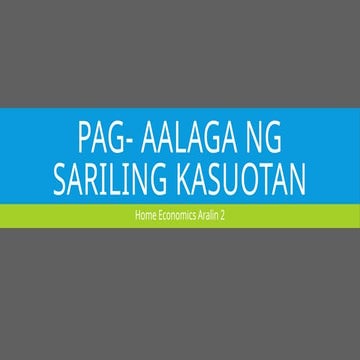 he4pag-aalagangsarilingkasuotan-170809064338.pptx