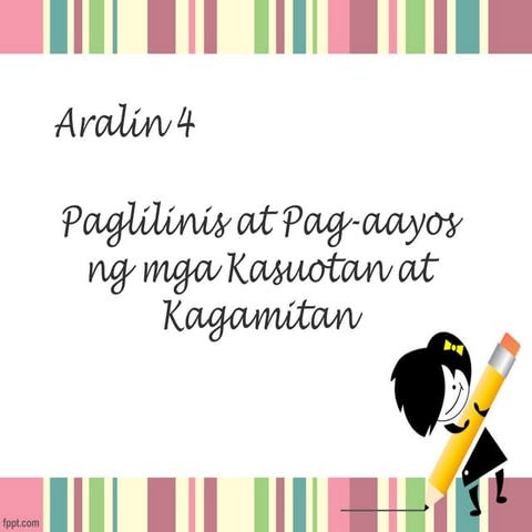 Paglilinis at Pag-aayos ng Kagamitan - EPP 6