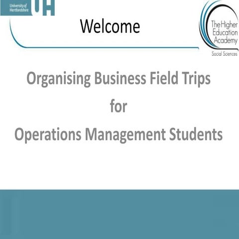 Organising business field trips for operations management students