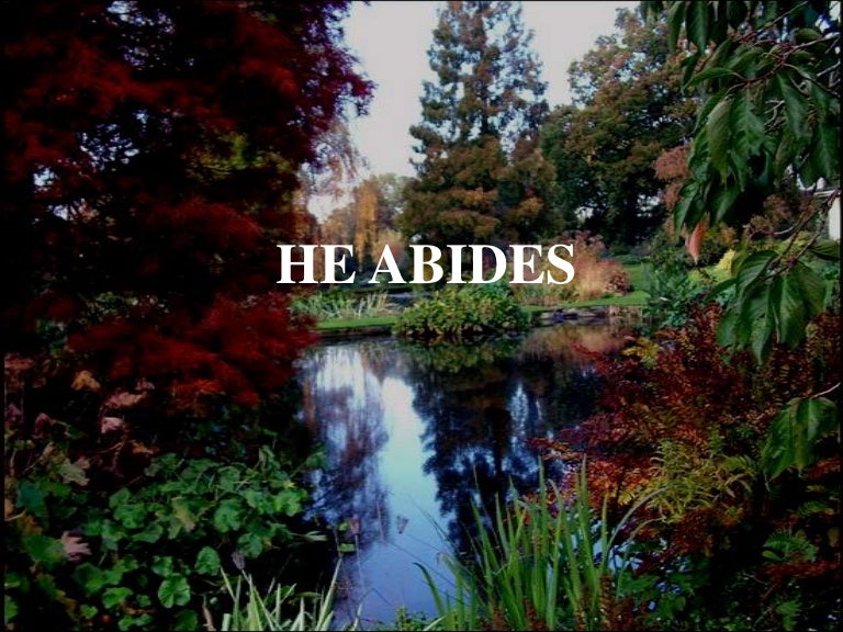 He Abides