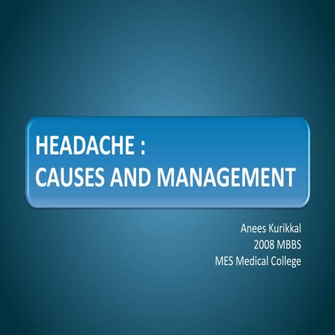Headache : Causes and management