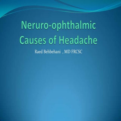 Headache for the ophthalmologist