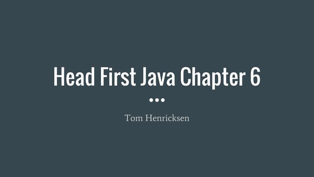 Head First Java Chapter 6 | PPT