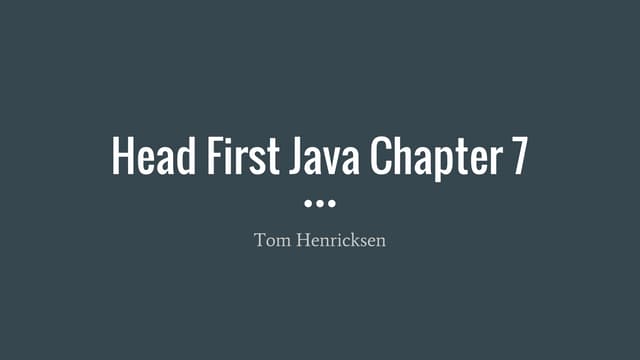 Head First Java Chapter 7 | PDF
