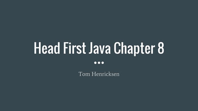 Head First Java Chapter 8 | PPT