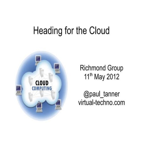 Heading for the cloud