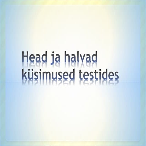 Head ja halvad küsimused