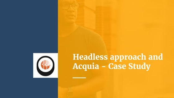Headless approach and acquia  - case study | Codesushi