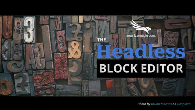 The Headless Block Editor
