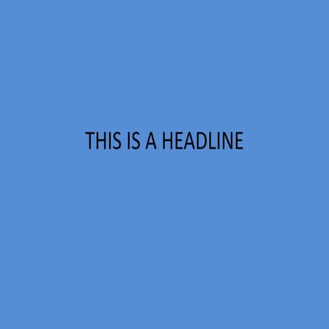 HOW TO UNDERSTAND HEADLINES