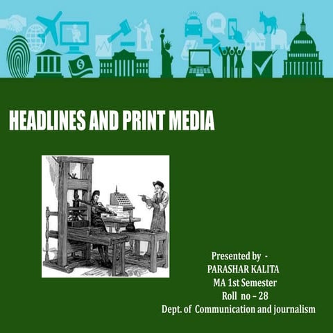 Headlines and print media