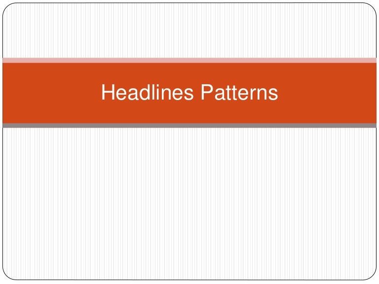 Headlines Patterns