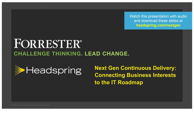 Next Gen Continuous Delivery: Connecting Business Initiatives to the IT Roadmap
