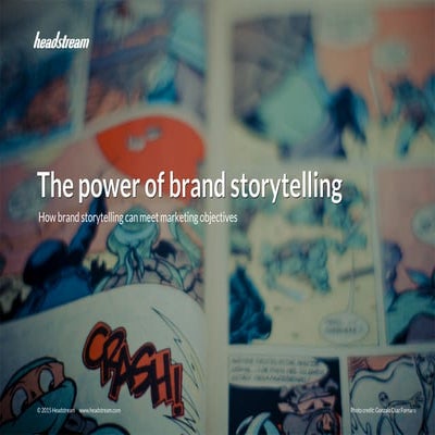 The power of brand storytelling [research]