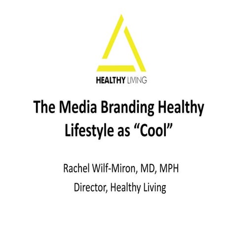 Healthy living presentation, October 2013