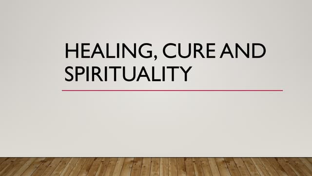 Healing, cure and spirituality..all in one