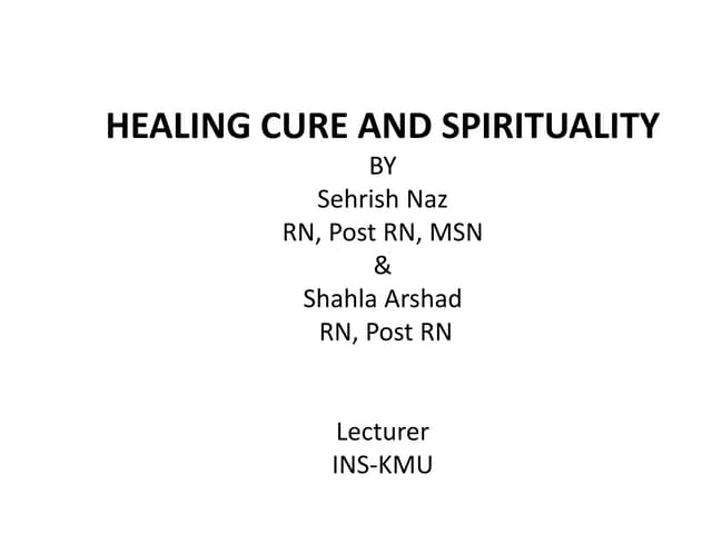 Healing cure and spirtuality