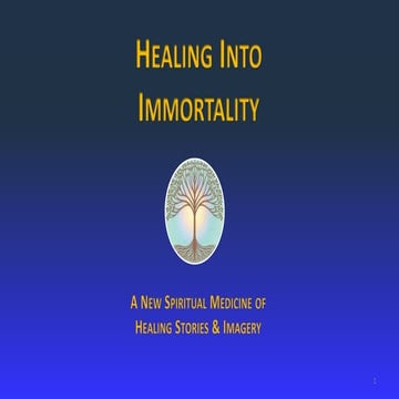 Healing into Immortality   Course Outline