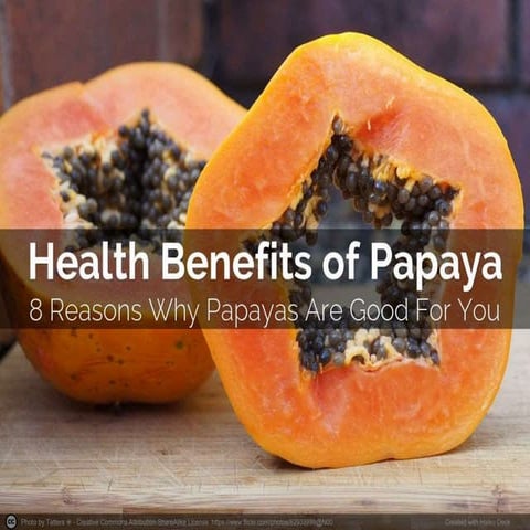 The Health Benefits of Papaya