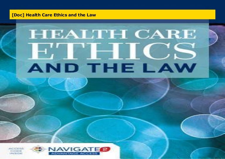 [Doc] Health Care Ethics and the Law
