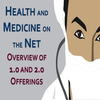 Health and Medicine on the Net: An ...