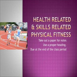 Health Related & Skills Related