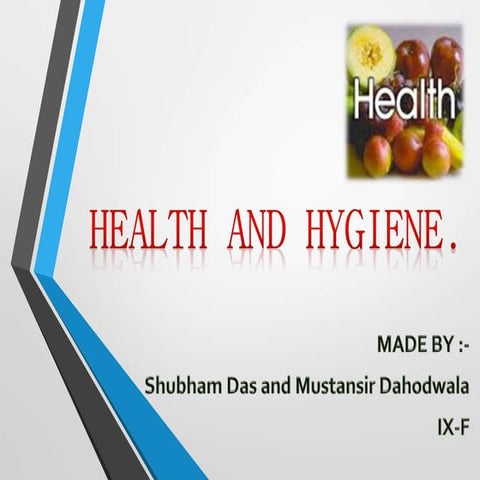 Health and hygiene
