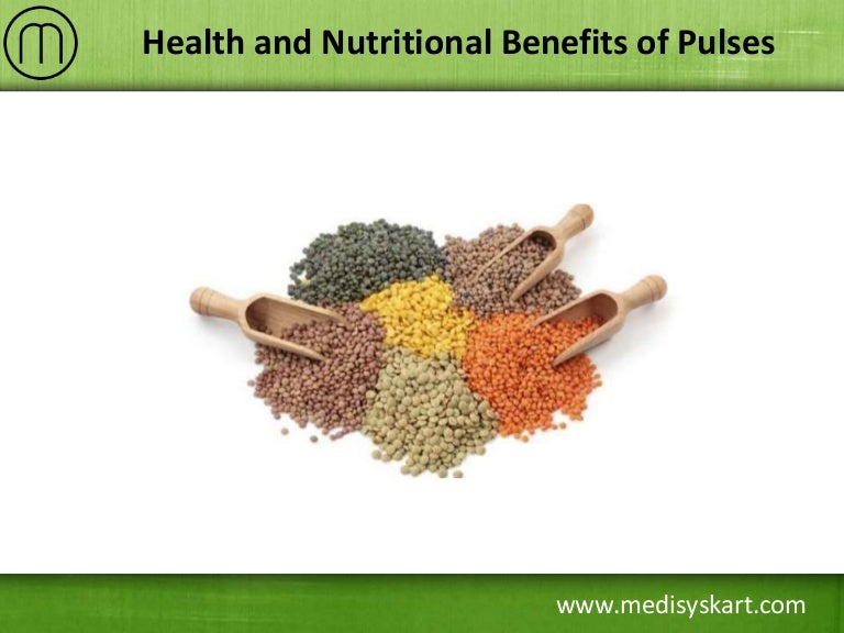 Health and Nutritional Benefits of Pulses