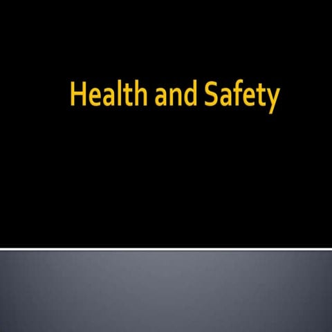 Health and Safety