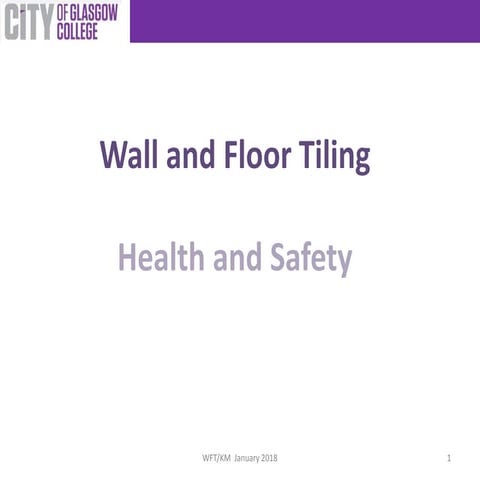 Wall and Floor Tiling - Health and Safety 2018