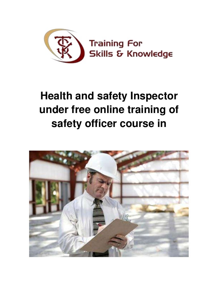 Health and safety inspector under free online training of safety offi…