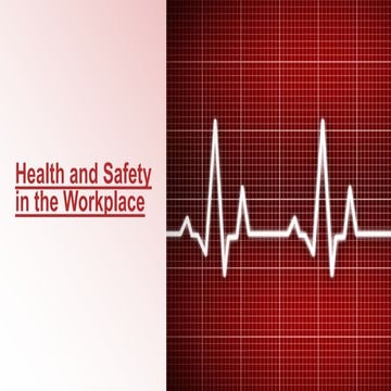 Health and safety in the workplace