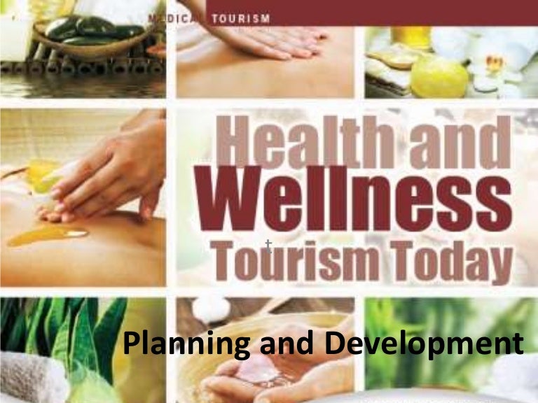 Health and wellness tourism