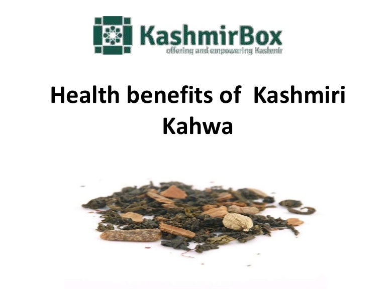 Health benefits of kashmiri kahwa