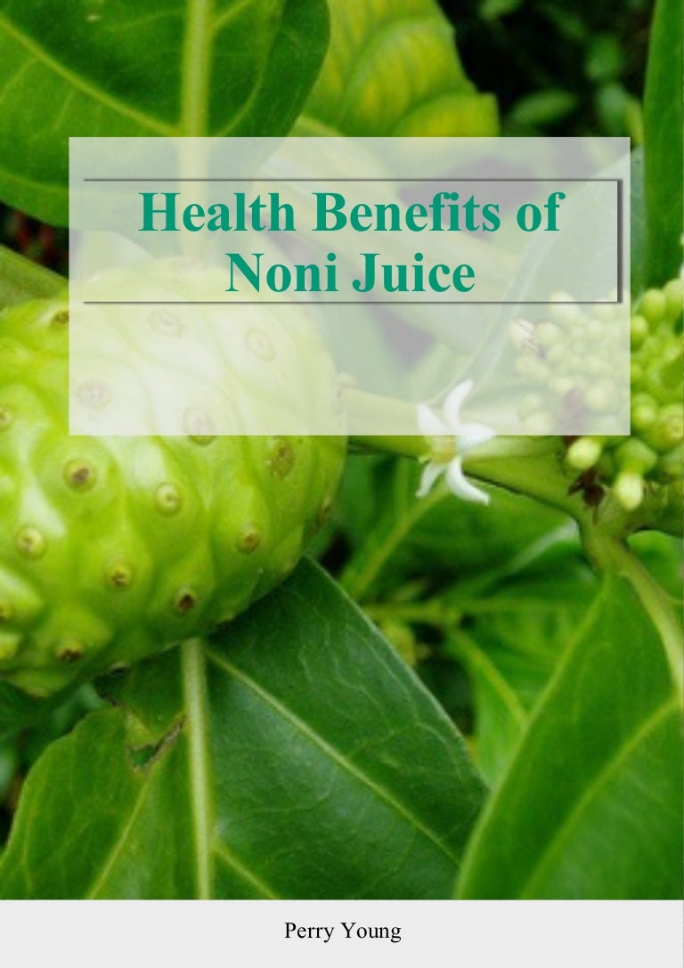 Health benefits of noni juice
