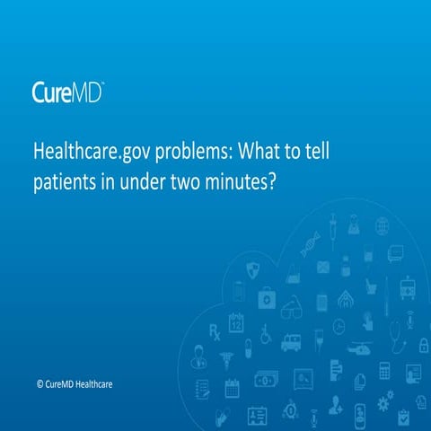 Healthcare.gov problems: What to tell patients in under two minutes?