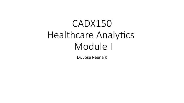 Health care Analytics-Module 1-CADX150..